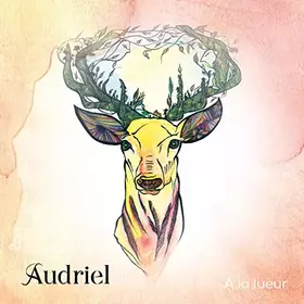 Couverture du produit · Audriel "a la Lueur"