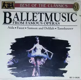 Couverture du produit · Ballet Music From Famous Operas