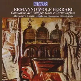 Couverture du produit · Ermano wolf ferrari 1876-1948