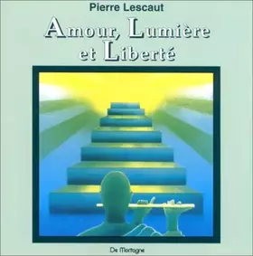 Couverture du produit · Amour, lumière et liberté (CD audio)