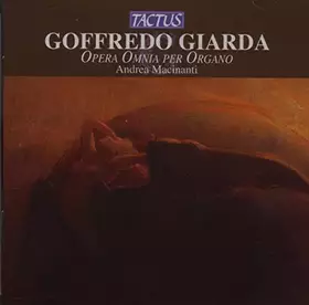Couverture du produit · Giarda Goffredo : Opéra Omnia Per Organo