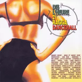 Couverture du produit · Dis L'Heure 2 Ragga Dancehall
