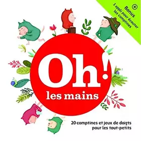 Couverture du produit · Oh ! les Mains / 20 Comptines