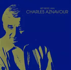 Couverture du produit · Het Beste Van Charles Aznavour