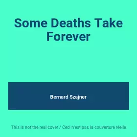Couverture du produit · Some Deaths Take Forever