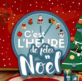 Couverture du produit · C'Est l'Heure de Fêter Noël