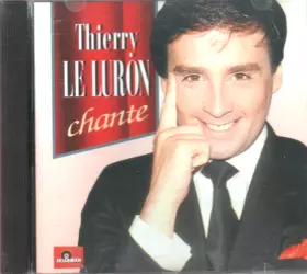 Couverture du produit · Thierry Le Luron Chante