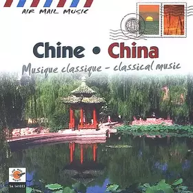 Couverture du produit · Chine Musique Classique - China Classical Music