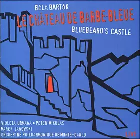 Couverture du produit · Le Chateau de Barbe-Bleu, Bluebeard's Castle Op. 11