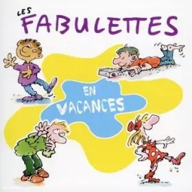 Couverture du produit · Les Fabulettes En Vacances