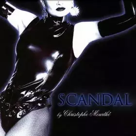 Couverture du produit · Scandal By Christophe Mourthé