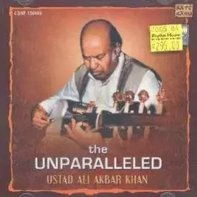 Couverture du produit · The unparalleled Ustad Ali Akbar Khan.