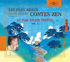 Couverture du produit · Les Plus Beaux Contes Zen Volume 2 - Sylvie Testud