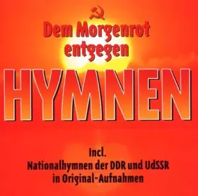 Couverture du produit · Dem Morgenrot Entgegen. Hymnen