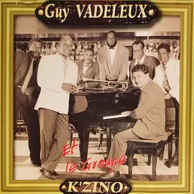 Couverture du produit · Guy Vadeleux & K'zino