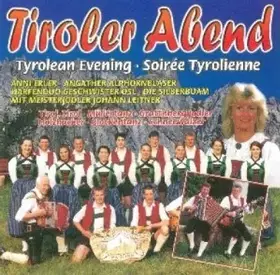Couverture du produit · Tiroler Abend - Tyrolean Evening - Soiree Tyrolienne