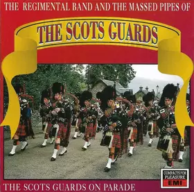 Couverture du produit · The Scots Guards On Parade