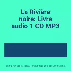 Couverture du produit · La Rivière noire: Livre audio 1 CD MP3