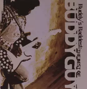 Couverture du produit · Buddy's Baddest: The Best Of Buddy Guy