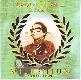 Couverture du produit · Baden Powell & Friends - Millenium Collection