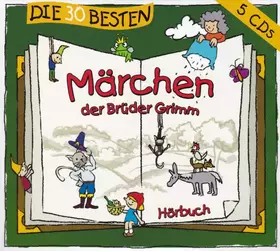 Couverture du produit · Die 30 Besten Märchen Der Brüder Grimm