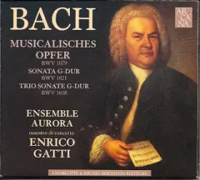 Couverture du produit · Musicalisches Opfer, BWV 1079 & Sonates