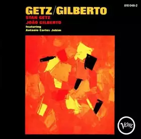Couverture du produit · Getz / Gilberto