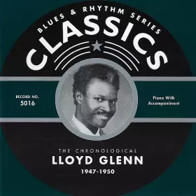 Couverture du produit · The Chronological Lloyd Glenn 1947-1950