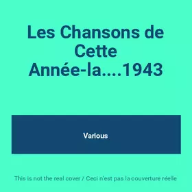Couverture du produit · Les Chansons de Cette Année-la....1943