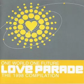 Couverture du produit · Love Parade - One World One Future - The 1998 Compilation