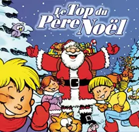 Couverture du produit · Le Top Du Père Noel 