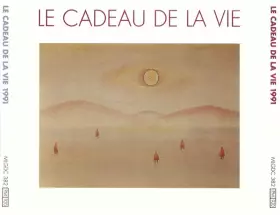 Couverture du produit · Le Cadeau De La Vie 1991