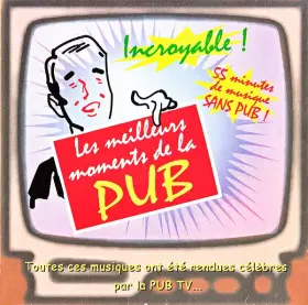 Couverture du produit · Les Meilleurs Moments De La PUB