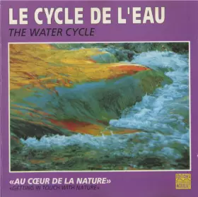 Couverture du produit · Le Cycle De l'Eau / The Water Cycle