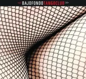 Couverture du produit · Bajofondo Tango Club