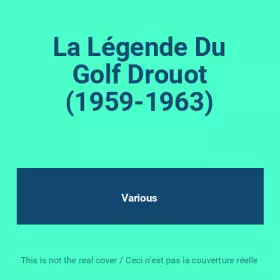 Couverture du produit · La Légende Du Golf Drouot (1959-1963)