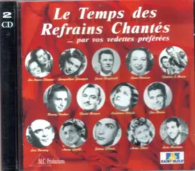 Couverture du produit · Le Temps Des Refrains Chantés ... Par Vos Vedettes Préférées