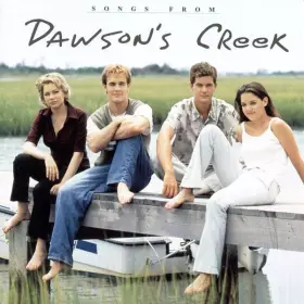 Couverture du produit · Songs From Dawson's Creek