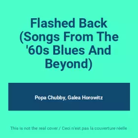Couverture du produit · Flashed Back (Songs From The '60s Blues And Beyond)