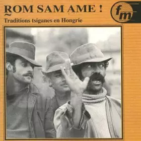 Couverture du produit · Rom Sam Ame! (Traditions Tsiganes En Hongrie)