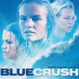 Couverture du produit · Blue Crush - Bande Originale Du Film