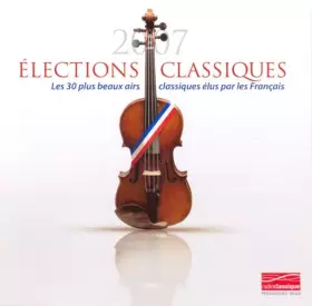 Couverture du produit · Élections Classiques 2007
