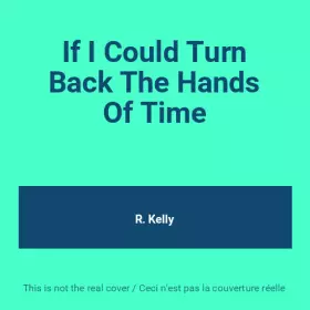 Couverture du produit · If I Could Turn Back The Hands Of Time