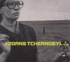 Couverture du produit · #20 Ans Tchernobyl 