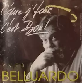 Couverture du produit · C'Que J'Fais C'Est Bon !