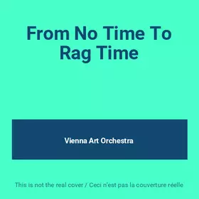 Couverture du produit · From No Time To Rag Time