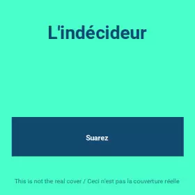 Couverture du produit · L'indécideur