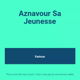 Couverture du produit · Aznavour Sa Jeunesse
