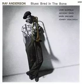Couverture du produit · Blues Bred In The Bone