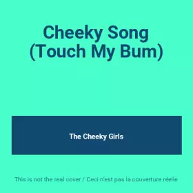Couverture du produit · Cheeky Song (Touch My Bum)